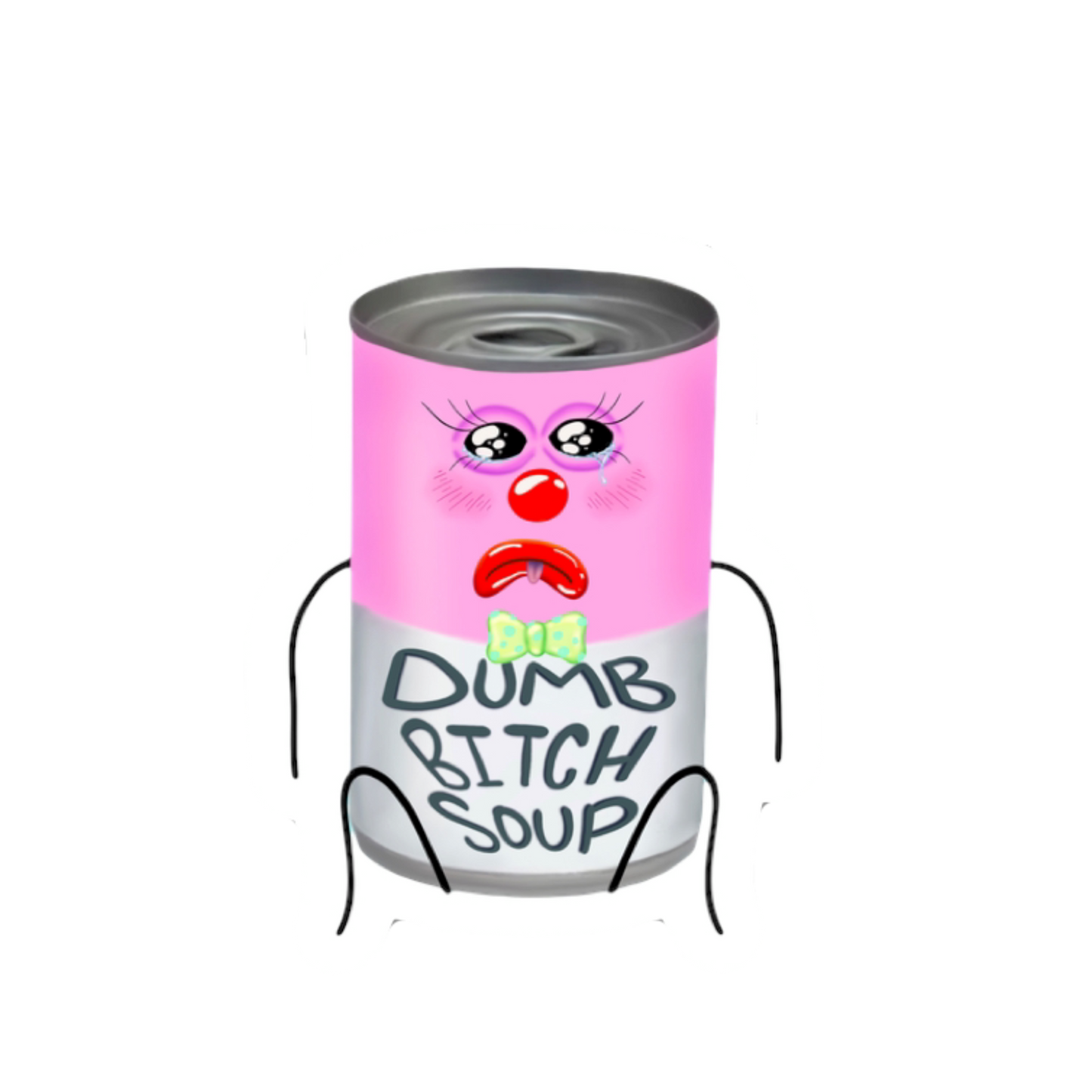 Dumb bitch soup sticker